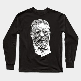 Teddy Roosevelt Long Sleeve T-Shirt